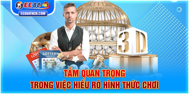 Tầm quan trọng trong việc hiểu rõ hình thức chơi